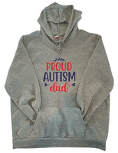 Load image into Gallery viewer, Adult Autism Awareness Proud Autism Dad Hoodie Available in Black or Grey
