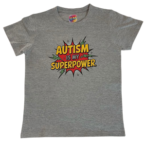 Adult Autism Awareness Autism is my Superpower T Shirt Available in Black, White or Grey