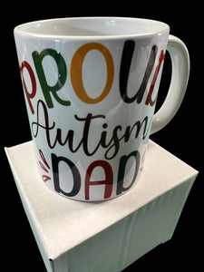 Proud Autism Dad 11oz Mugs - 2 Designs to Choose